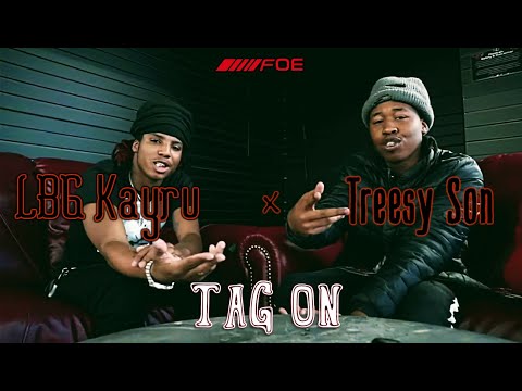 LBG Kayru - Tag On (ft. Treesy Son)