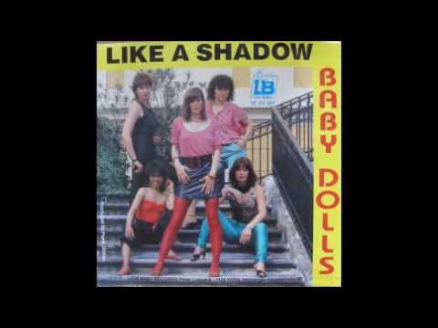 Baby Dolls - Like A Shadow (vocal) - italo disco'85