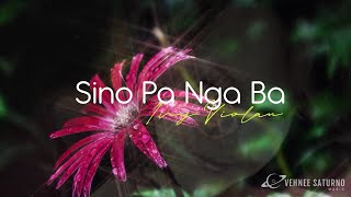 Ivy Violan - Sino Pa Nga Ba [Lyric Video]