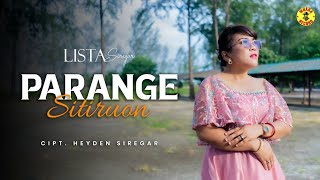 Download lagu PARANGE SITIRUON || LISTA SIREGAR || COPYRIGHTED BY HEYDEN SIREGAR ||  MUSIC VIDEO mp3