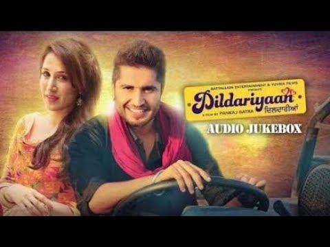 Tera Naal Jeena Ae Yara| Jassi Gill | Dildariyaan Movies song