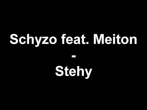 Schyzo feat. Meiton - Stehy Text