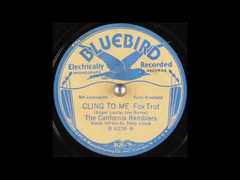 The California Ramblers - Cling to Me (1936)