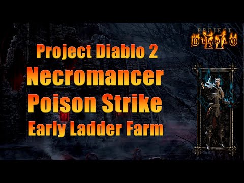 Project Diablo 2 Necromancer — Poison Strike Early Ladder Farming Spots