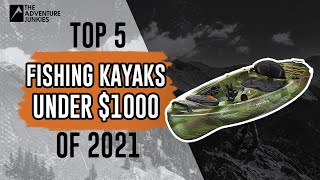 Top 5 Fishing Kayaks Under $1000