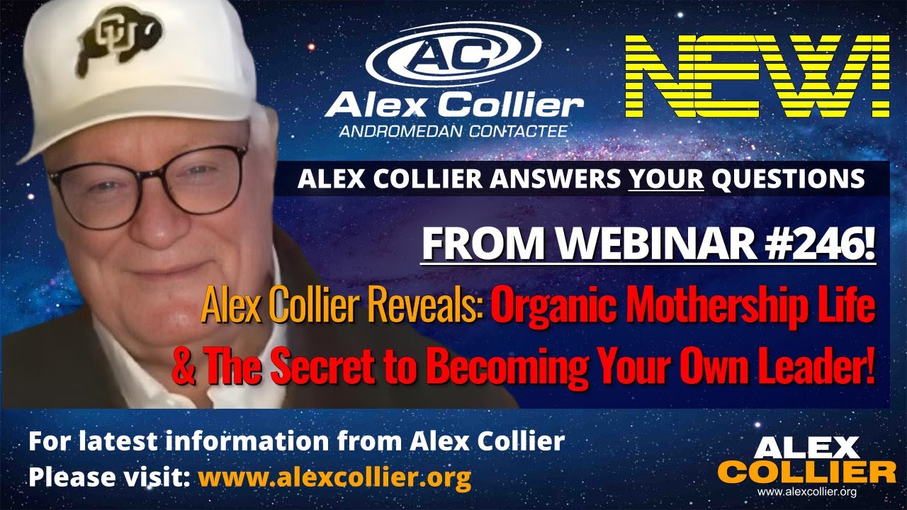 Alex Collier Reveals Organic Mothership Life & The Secret to Becoming Your Own Leader! 🌿 *NEW*