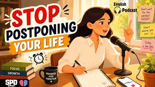 Let's talk About How to Stop Procrastinating and Take Action Today - Speak Power Daily Podcast
