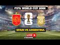 FIFA World Cup 2026 LIVE Spain Vs Argentina Watch FIFA World Cup FIFA Full Match Live