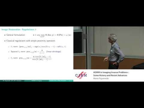 Mario Figueiredo: ADMM in Imaging Inverse Problems: Some History and Recent Advances