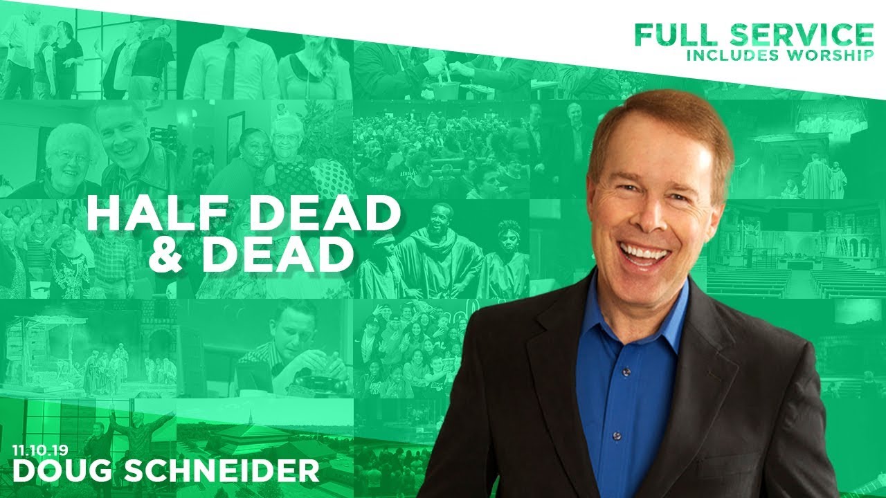 111019 Half Dead or Dead – Doug Schneider – Full Service