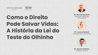 Como o Direito Pode Salvar Vidas: A História da Lei do Teste do Olhinho
