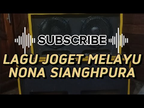 LAGU JOGET MELAYU NONA SIANGHPURA