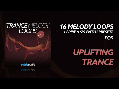 Trance Melody Loops Vol 2 (16 Melody & 16 Bass Loops, 32 MIDIs, 12 Spire & 12 Sylenth1 Presets)