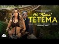 Oh Mama TETEMA Song Rayvanny Nora Fatehi Shreya Ghoshal Vishal Mishra Sanjoy Bhushan K