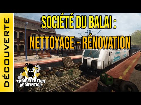 Train Station Renovation : Bienvenue chez Du Balai : Entretien, Réparation & Rénovation de Gare