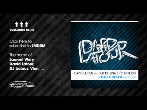 David Latour Feat. Kat Deluna & Fo Onassis - I Had A Dream (ProduceLast) - Official Drink 2 Life