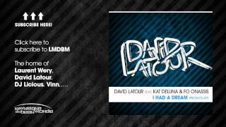 David Latour Feat. Kat Deluna & Fo Onassis - I Had A Dream (ProduceLast) - Official Drink 2 Life
