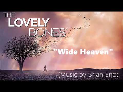 The Lovely Bones Soundtrack: Wide Heaven (Previously unreleased)