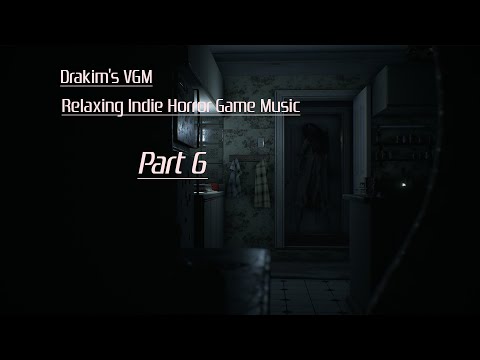 Relaxing Indie Horror Game Music (Part 6)