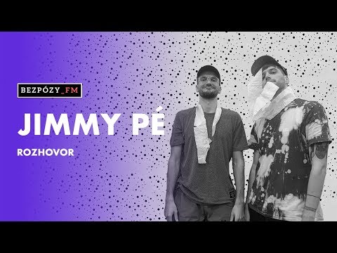 BezPózy_FM – JIMMY PÉ
