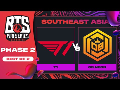 T1 vs OB.Neon Game 2 - BTS Pro Series 10 SEA: Phase 2 w/ Ares & Danog