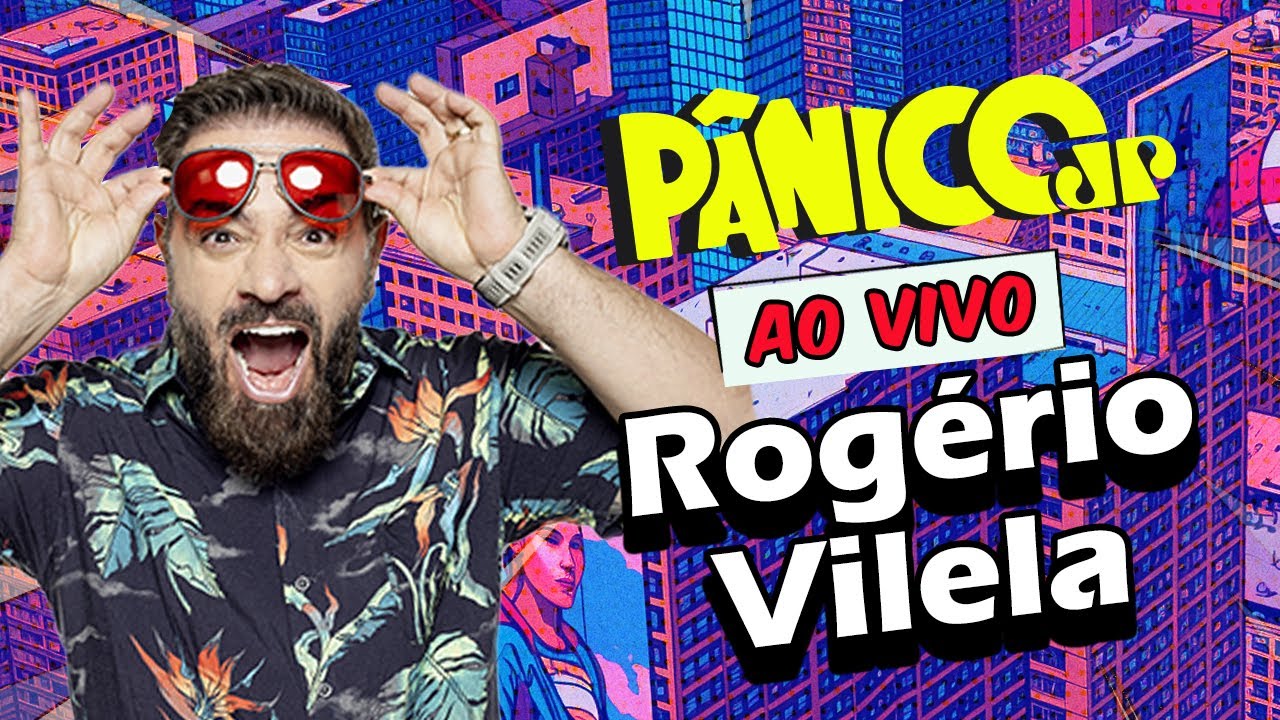 ROGÉRIO VILELA: INTELIGÊNCIA LDTA. | PÂNICO - 19/03/2025