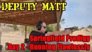 Springfield Prodigy Day2 - Running Flawlessly