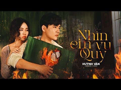 Huỳnh Văn - Nhìn Em Vu Quy (Official M/V)