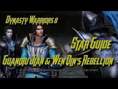 Dynasty Warriors 8 (Jin) Guanqiu Jian & Wen Qin's Rebellion Star Guide (English)