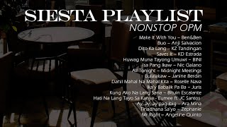 Siesta Playlist [Nonstop OPM]