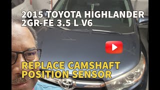 2014-2019 Toyota Highlander - BAD Camshaft Position Sensor