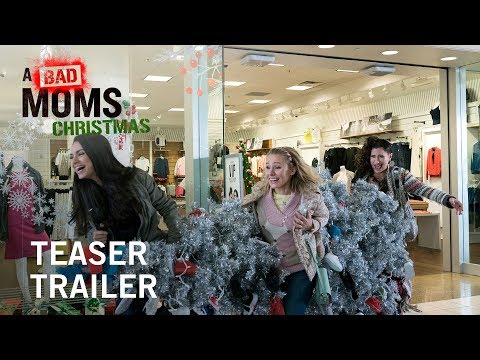 A Bad Moms Christmas (Trailer)