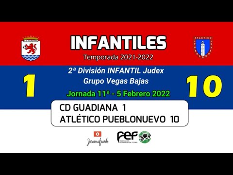 21-22 INFANTIL || J11ª CD GUADIANA 1 - ATLETICO PUEBLONUEVO 10 (5-2-22)