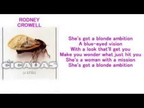 The Cicadas (Rodney Crowell) - Blonde Ambition (+ lyrics 1997)