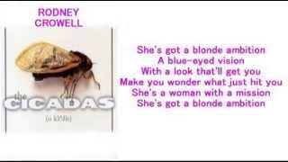 The Cicadas (Rodney Crowell) - Blonde Ambition (+ lyrics 1997)