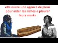 ELLE OUVRE UNE AGENCE DE PLEURS POUR AIDER LES RICHES A PLEURER DANS LEUR DEUIL