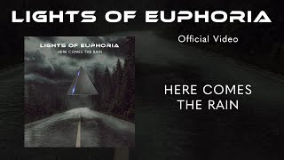 Music video thumbnail preview for Lights of Euphoria - Here comes the Rain - Official Video by Lights of Euphoria