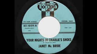 Janet McBride - Your Nights In Charlie&#39;s Shoes (Toppa 1059)