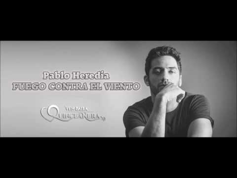 Fuego Contra El Viento Pablo Heredia