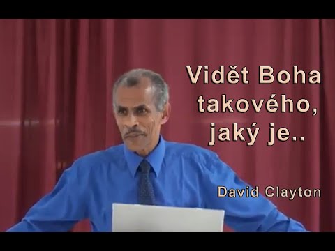 Vidět Boha takového, jaký je.. (Dabing, Titulky) - David Clayton