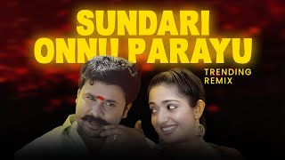 Download lagu 🔥SUNDARI ONNU PARAYU REMIX 🔥| TRENDING SONG REMIX | DEEPAK DEV | VELLI ARANJANAM KULUGUNGA NADHIYIL mp3