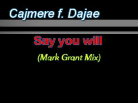 Cajmere feat. Dajae - Say You Will (Mark Grant Mix)