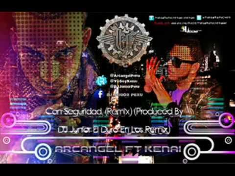 Con Seguridad (Remix) Arcangel La maravilla Ft Kenai ★Rorro Maravish★ Reggaeton 2012