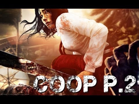 Dead Island | Session Coop | Partie 2