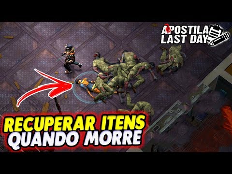 COMO RECUPERAR ITENS QUANDO MORRE - Apostila Last Day #66