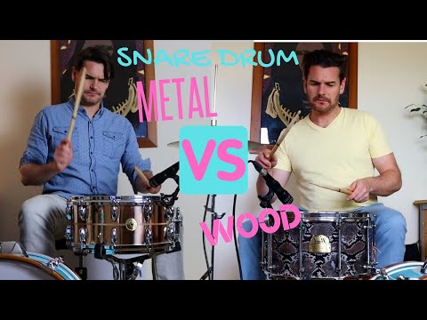 Snare Drum: Metal or Wood?