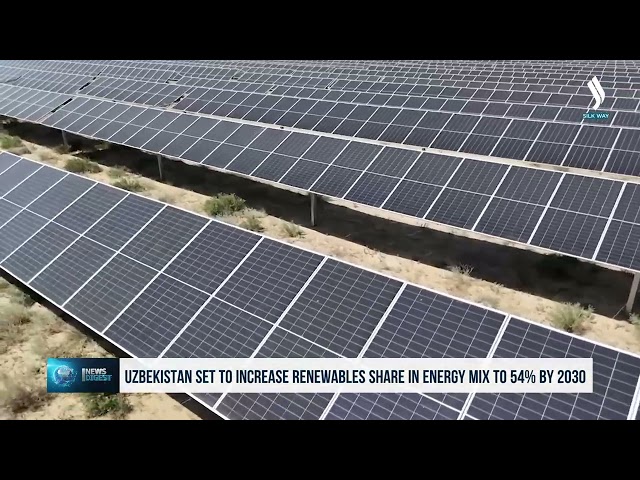 Özbekistan, 2030 yılına kadar yenilenebilir enerji kaynaklarının payını %54’e artırmayı planlıyor