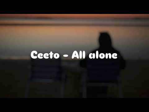 Ceeto - All alone