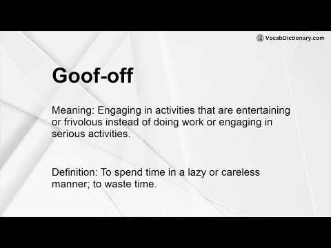 Goof-off Meaning