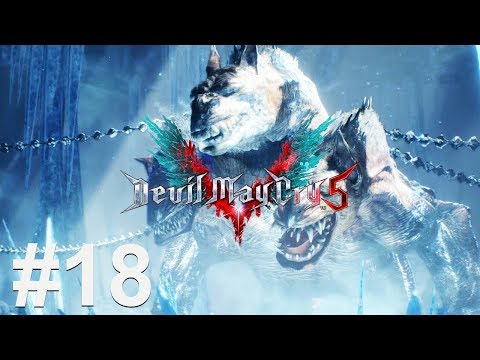 DEVIL MAY CRY 5 Gameplay Walkthrough Part 18 [1080p HD 60FPS PC ULTRA] - No Commentary (DMC 5)
